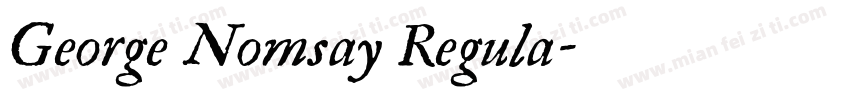 George Nomsay Regula字体转换